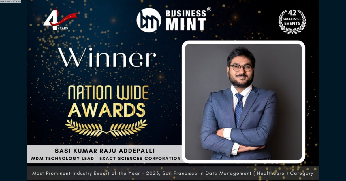 Sasi Kumar Raju Addepalli Receives Business Mint Award for Most Prominent Industry Expert of the Year - 2023, San Francisco in Data Management ( Healthcare )